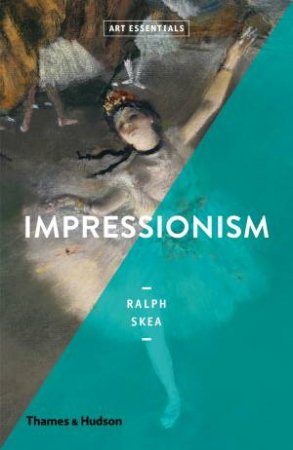 Impressionism by Ralph Skea