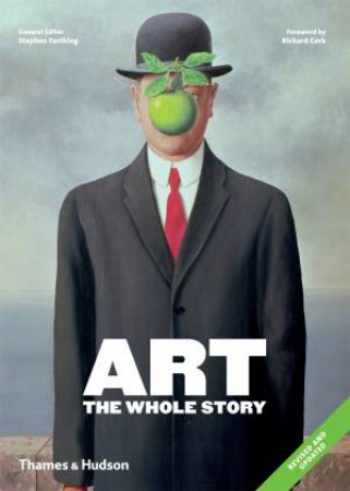 Art: The Whole Story by Farthing Stephen