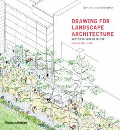 Drawing for Landscape Architecture by Edward Hutchison