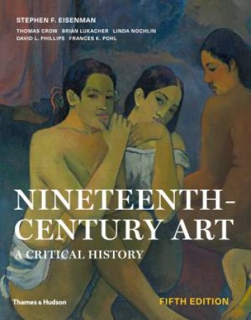 Nineteenth Century Art by Stephen F. Eisenman