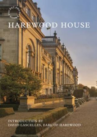 Harewood House by Harry Cory Wright & David Lascelles, Earl of Harewood