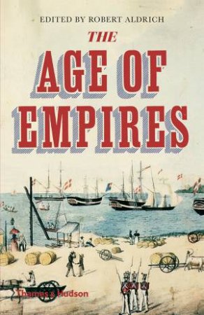 The Age Of Empires by Robert Aldrich