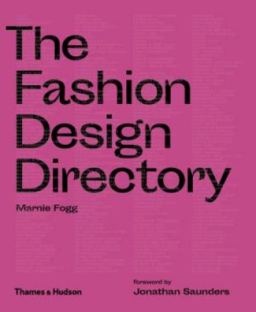 The Fashion Design Directory by Marnie Fogg & Jonathan Saunders