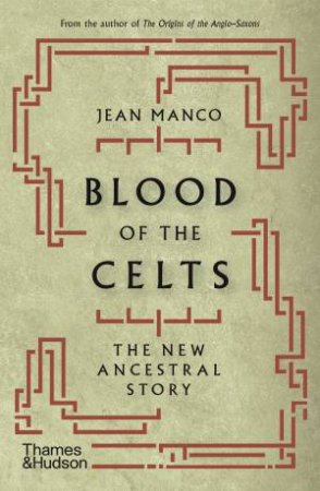 Blood Of The Celts by Jean Manco