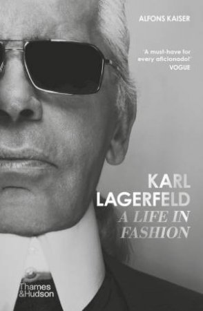 Karl Lagerfeld: A Life in Fashion by Alfons Kaiser