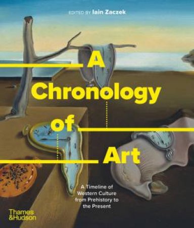 A Chronology of Art by Ian Zaczek