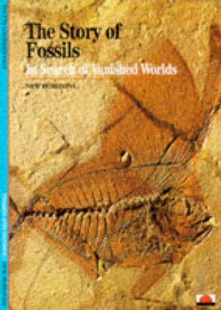 Story Of Fossils:In Search Of Vanished Worlds  (Nh) by Gayrard-Valy Yvette