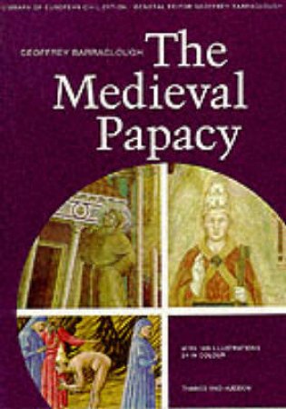 Medieval Papacy by Geoffrey Barraclough