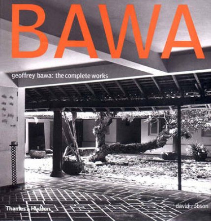 Bawa,Geoffrey:The Complete Works by Robson David