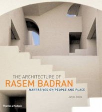 The Architecture Ofd Rasem Badran Narratives On People And Place