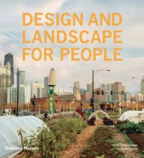 Design and Landscape for People New Approaches to Renewal