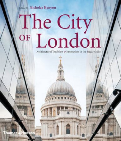 City of London by Sir Nicholas Kenyon