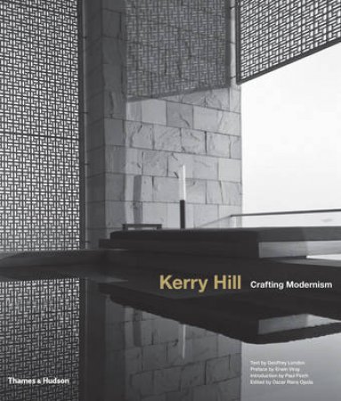 Kerry Hill: Crafting Modernism by Geoffrey London