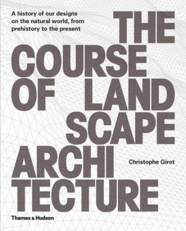 Course of Landscape Architecture by Christophe Girot