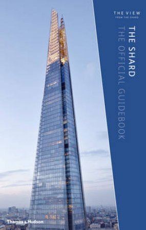 The Shard, The Official Guide Book ( Revised Edition ) by Kenneth Powell