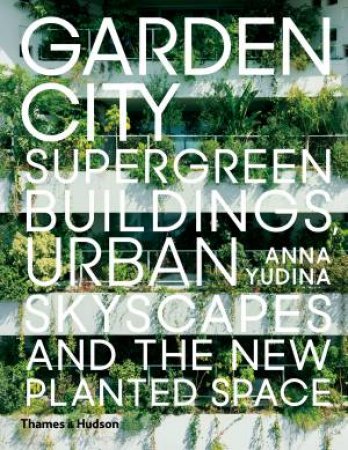 Garden City by Anna Yudina