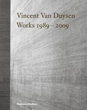 Vincent Van Duysen Works 19892009 by Ilse Crawford