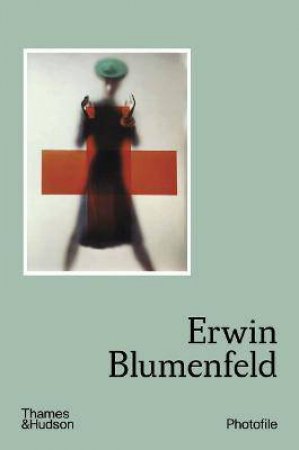 Erwin Blumenfeld by Emmanuelle De L’Ecotais