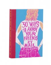 30 Ways to Annoy Your  Friends by Mail