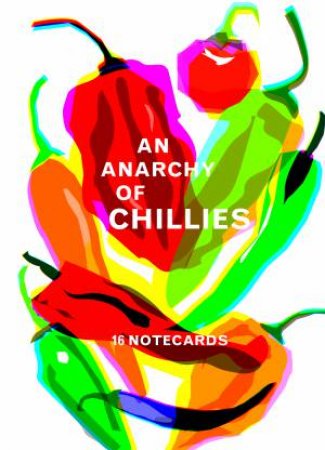 An Anarchy Of Chillies: Notecards by Hildebrand Caz