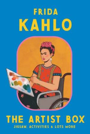 The Artist Box: Frida Kahlo by Manjit Thapp & Susannah Frieze