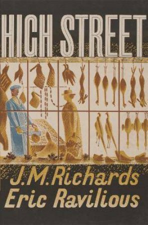 Victoria And Albert Museum: High Street by J. M. Richards & Eric Ravilious