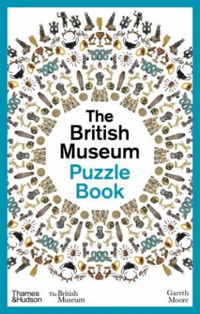 The British Museum Puzzle Book by Dr Gareth Moore