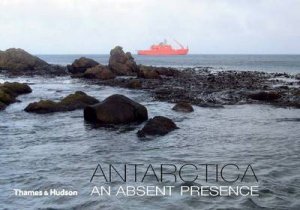 Antarctica: An Absent Presence by Dr Philip Samartzis