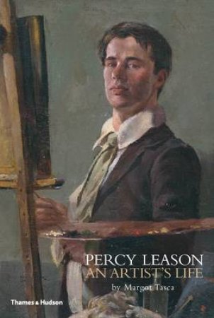 Percy Leason: An Artist's Life by Margot Tasca