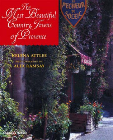 Most Beaut. Country Towns Provence by Attlee H &