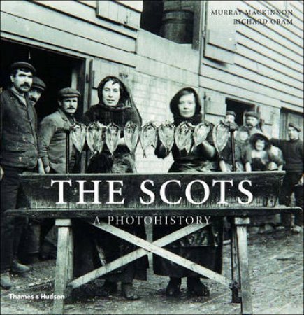 Scots:A Photohistory by Mackinnon M &