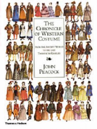 Chronicle Of Western Costume by Peacock John