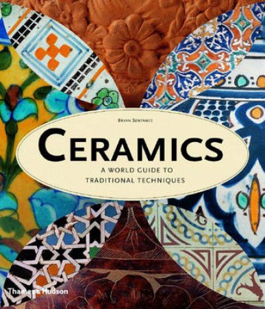 Ceramics:A World Guide by Sentance Bryan