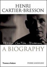 CartierBressonHenriThe Biography