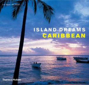 Island Dreams:Caribbean by Tapper Joan