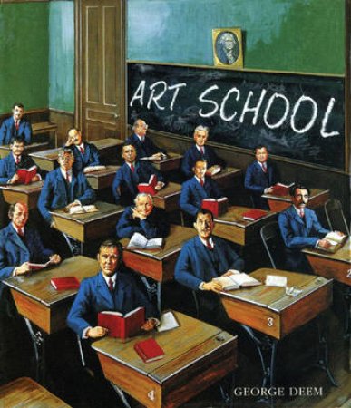 Art School  (Revised Edition) by Deem G &