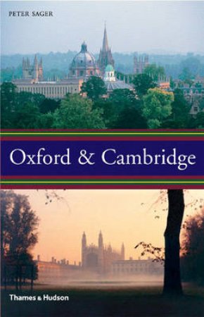 Oxford And Cambridge by Sager Peter