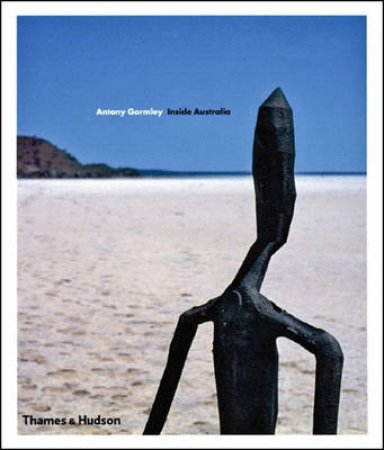 Gormley,Antony:Inside Australia by Gormley Antony