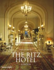 Ritz Hotel London  Centenary Edition