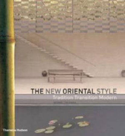 The New Oriental Style by Michael Freeman