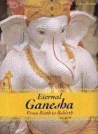 Eternal Ganesha by Gita Mehta