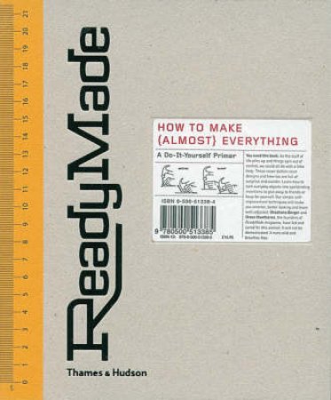 Readymade: How to Make(Almost)everything by Shoshana Berger