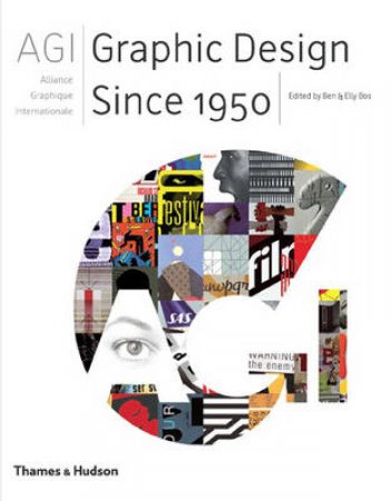 Agi-Graphic Design Since 1950 by Ben Bos