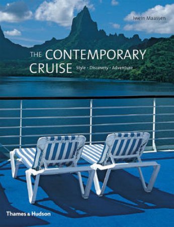 Contemporary Cruise: Style - Discovery - Adventure by Iwein Maassen