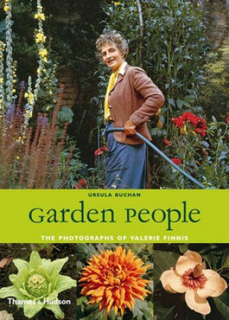 Garden People: Valerie Finnis and the Golden Age of Gardening by Ursula Buchan