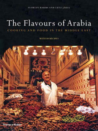 The Flavours of Arabia by Florian Harms