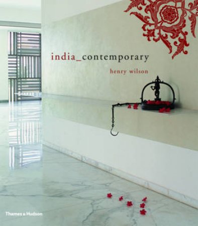 India Contemporary by Henry Wilson