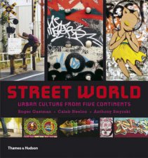 Street World Urban Culture from Five Continents