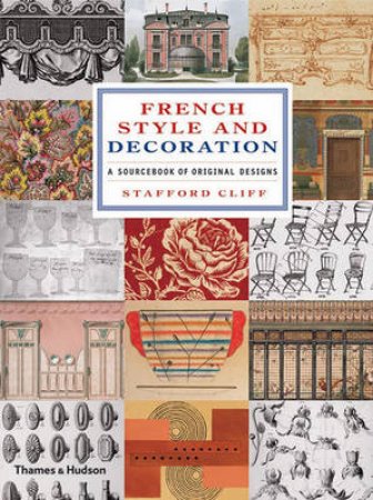 French Style and Decoration by Stafford Cliff