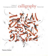 Calligraphy A Book of Contemporary Inspiration